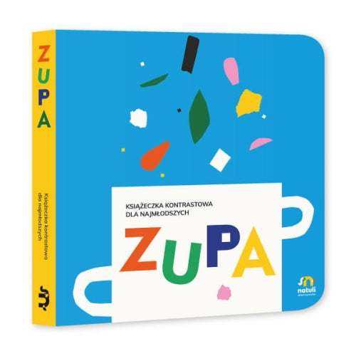 Książeczka kontrastowa dla najmłodszych - Natuli Zupa