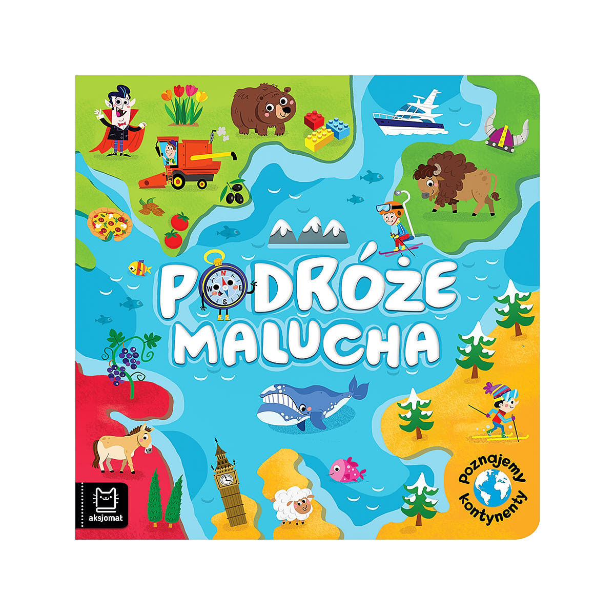 Podróże malucha. Poznajemy kontynenty - Wydawnictwo Aksjomat