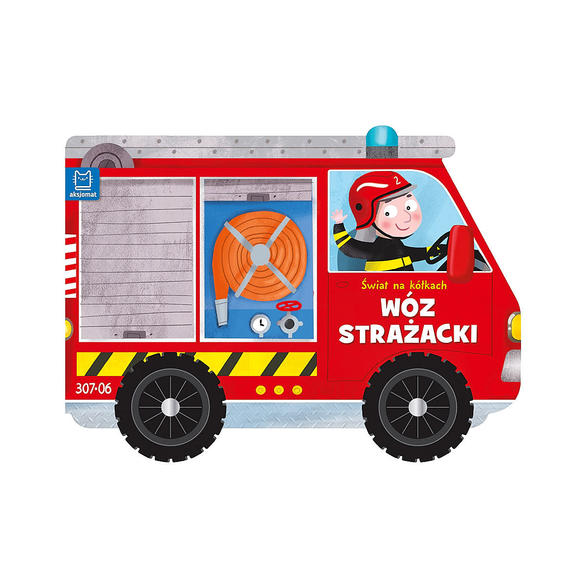 Świat na kółkach - Wydawnictwo Aksjomat Wóz Strażacki
