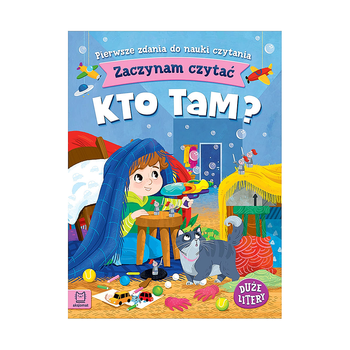 Zaczynam czytać. Duże litery. Pierwsze zdania do nauki czytania - Wydawnictwo Aksjomat Kto tam?