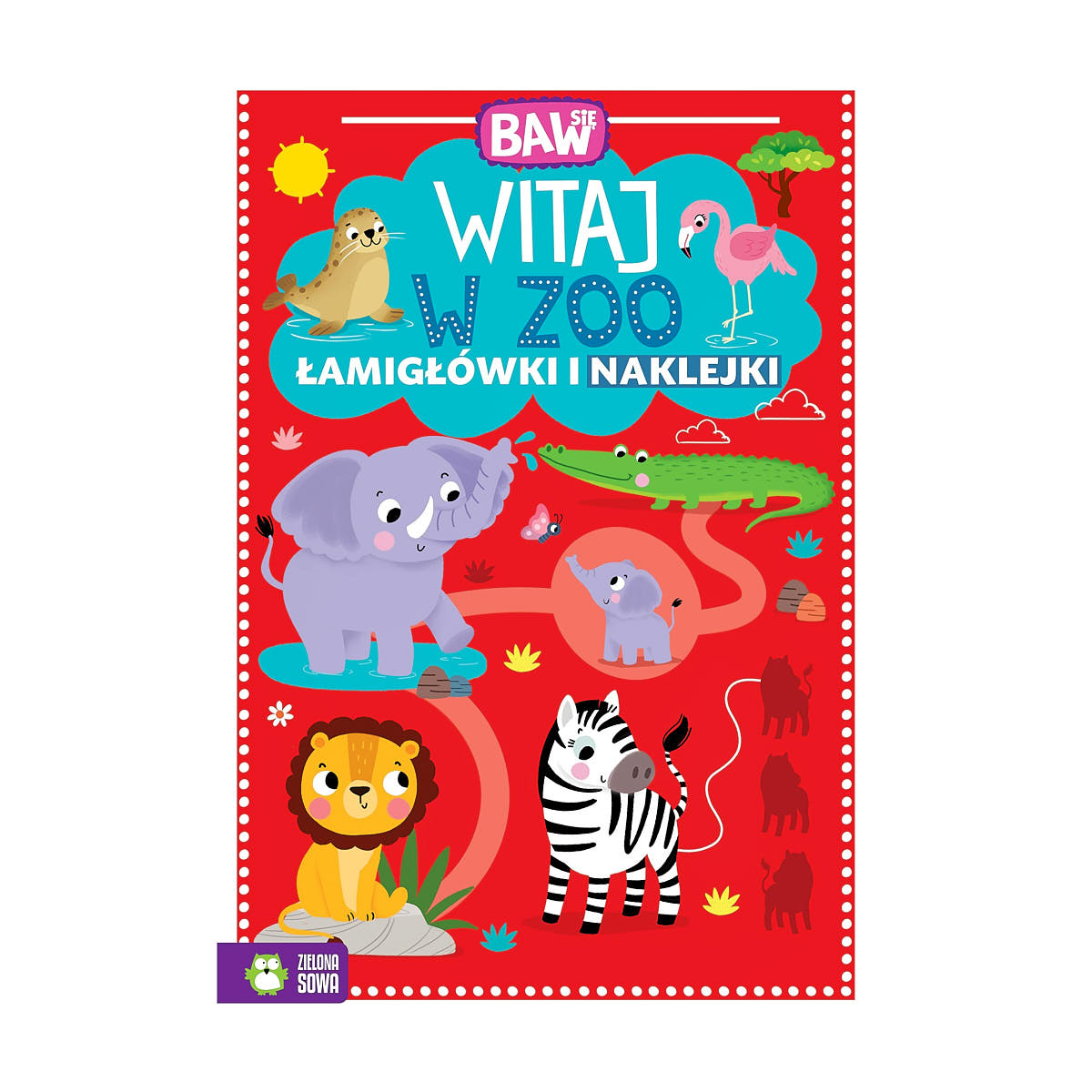 Baw się. Łamigłówki i naklejki - Wydawnictwo Zielona Sowa Witaj w zoo