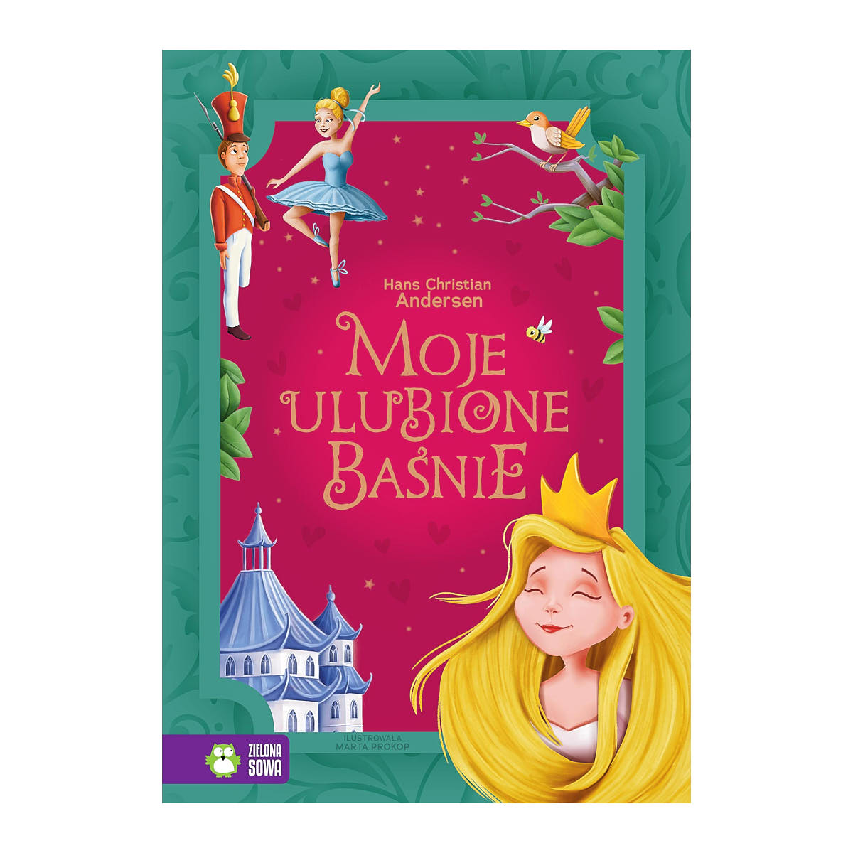 Moje ulubione baśnie - Wydawnictwo Zielona Sowa Hans Christian Andersen