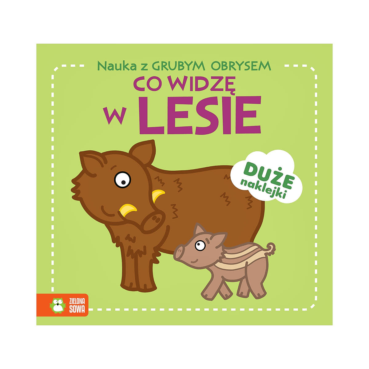 Nauka z grubym obrysem. Co widzę - Wydawnictwo Zielona Sowa W lesie
