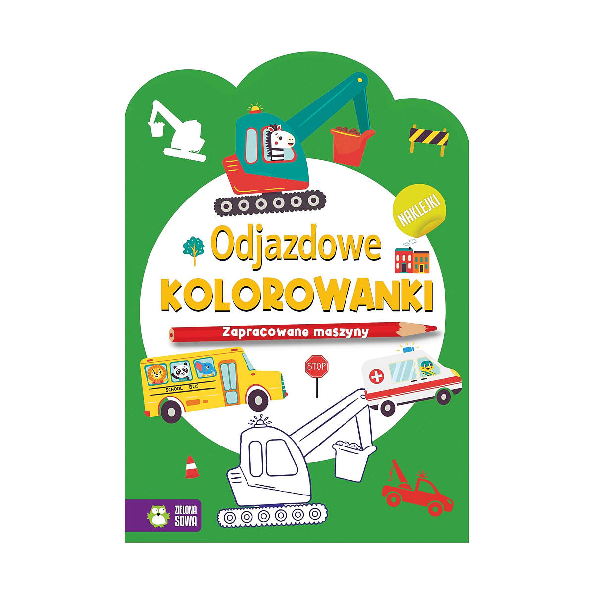 Odjazdowe kolorowanki. Zapracowane maszyny - Wydawnictwo Zielona Sowa