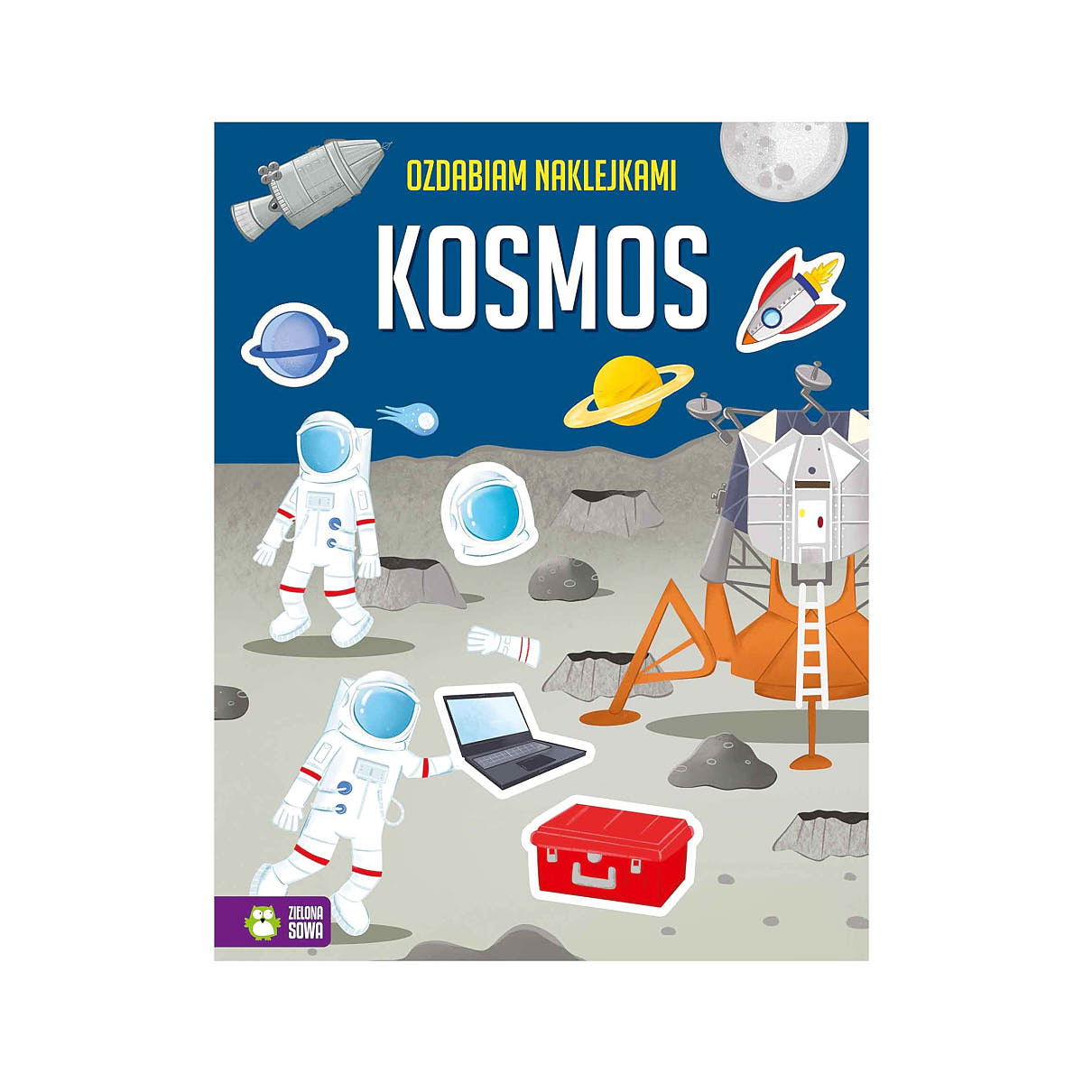 Ozdabiam naklejkami. Kosmos - Wydawnictwo Zielona Sowa