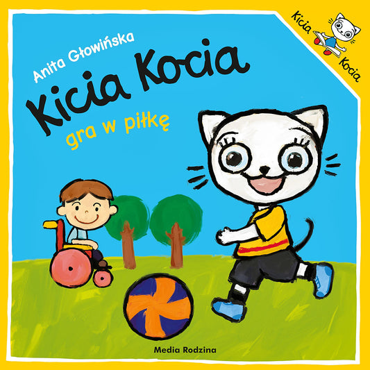 Kicia Kocia gra w piłkę - Wydawnictwo Media Rodzina