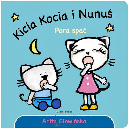 Kicia Kocia i Nunuś. Pora spać - Wydawnictwo Media Rodzina
