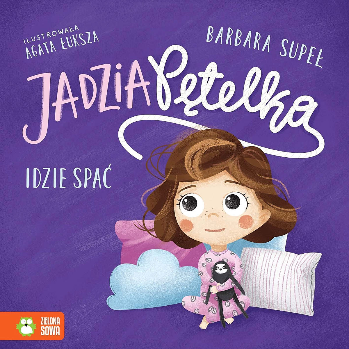 Jadzia Pętelka idzie spać - Wydawnictwo Zielona Sowa