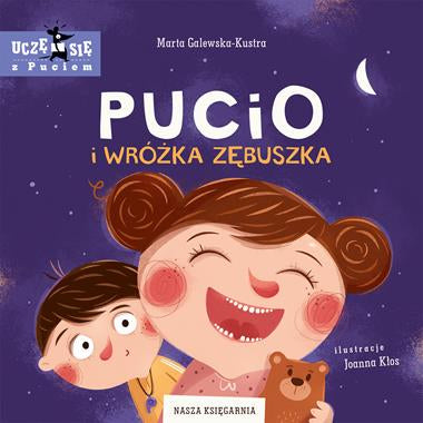 Pucio i wróżka zębuszka - Wydawnictwo Nasza Księgarnia