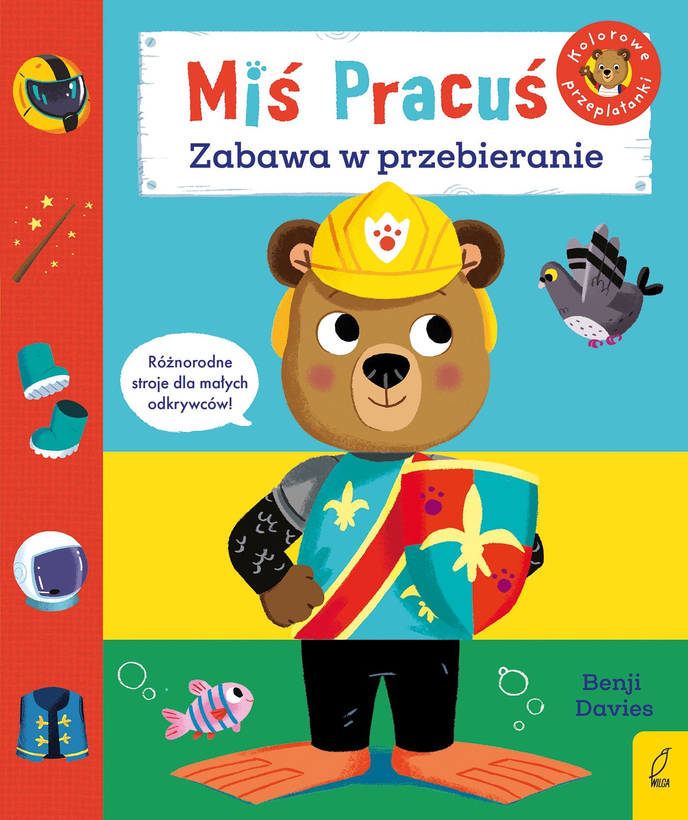 Miś pracuś. Zabawa w przebieranie - Wydawnictwo Wilga