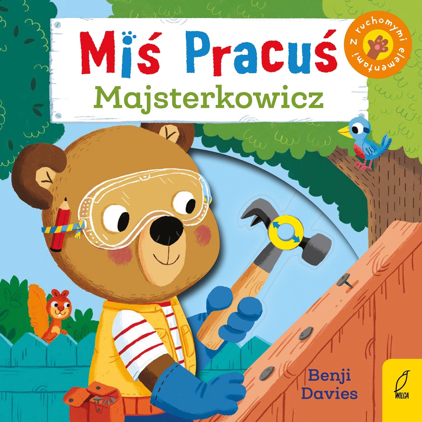 Miś pracuś - Wydawnictwo Wilga Majsterkowicz