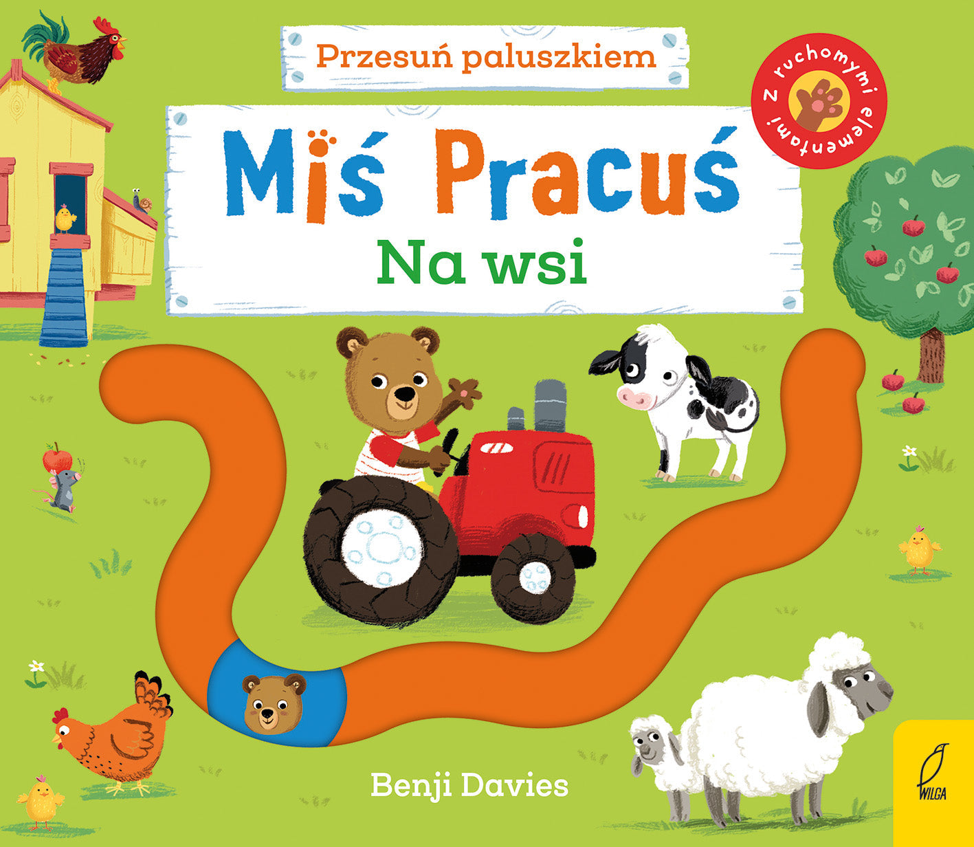 Miś pracuś. Przesuń paluszkiem - Wydawnictwo Wilga Na wsi