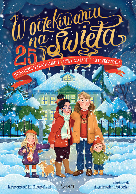 W oczekiwaniu na święta. 25 opowieści o tradycjach i zwyczajach - Wydawnictwo Świetlik