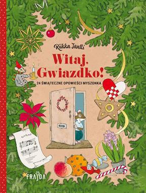 Witaj Gwiazdko! 24 opowieści świąteczne Myszonka - Wydawnictwo Frajda