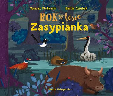 Rok w lesie. Zasypianka - Wydawnictwo Nasza Księgarnia
