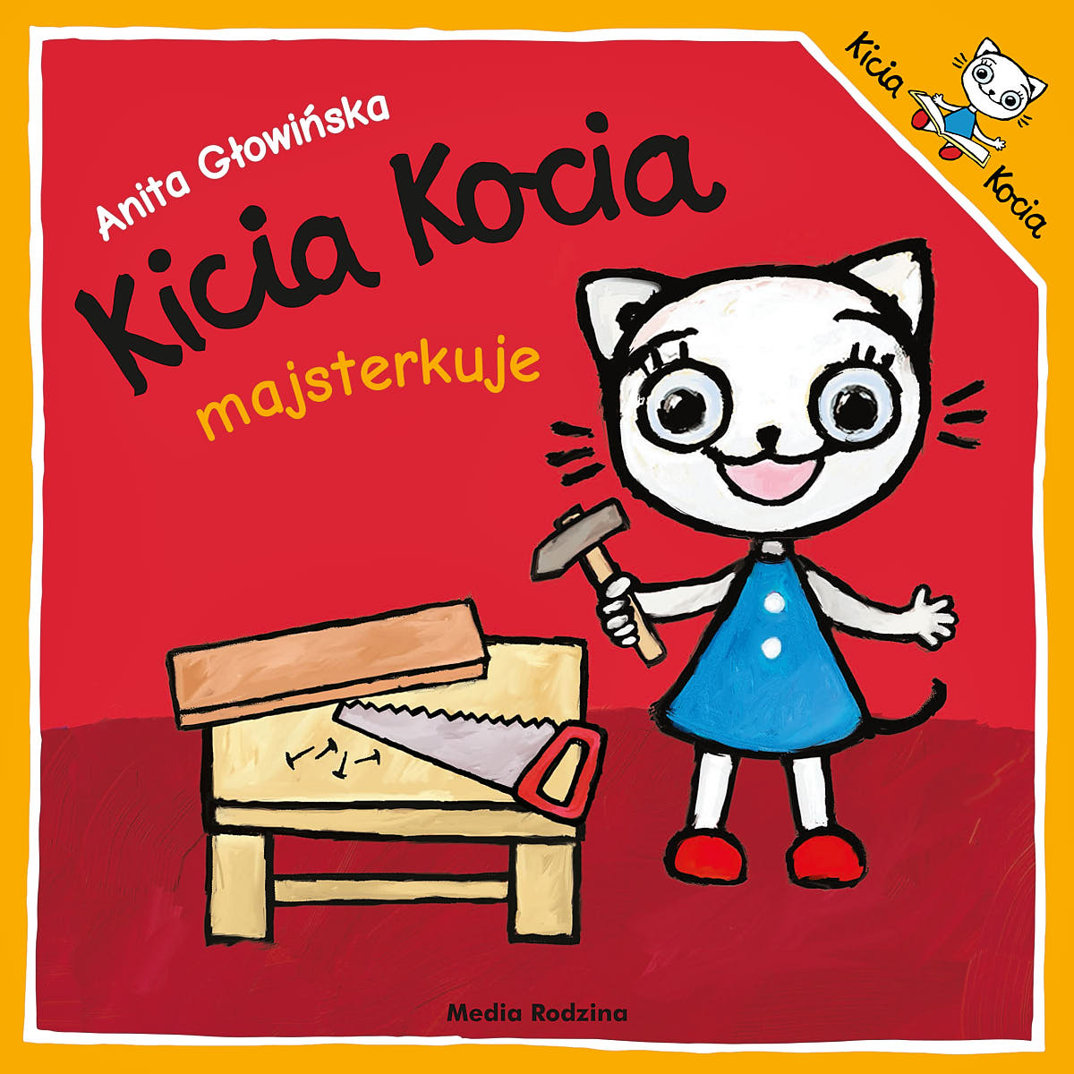 Kicia Kocia majsterkuje - Wydawnictwo Media Rodzina