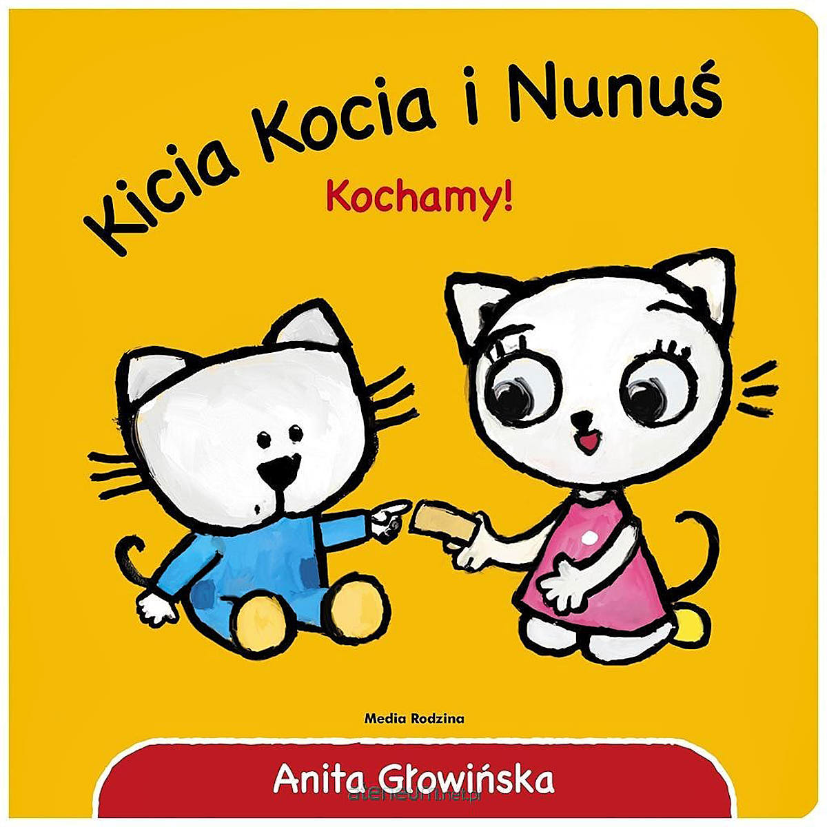 Kicia Kocia i Nunuś. Kochamy - Wydawnictwo Media Rodzina