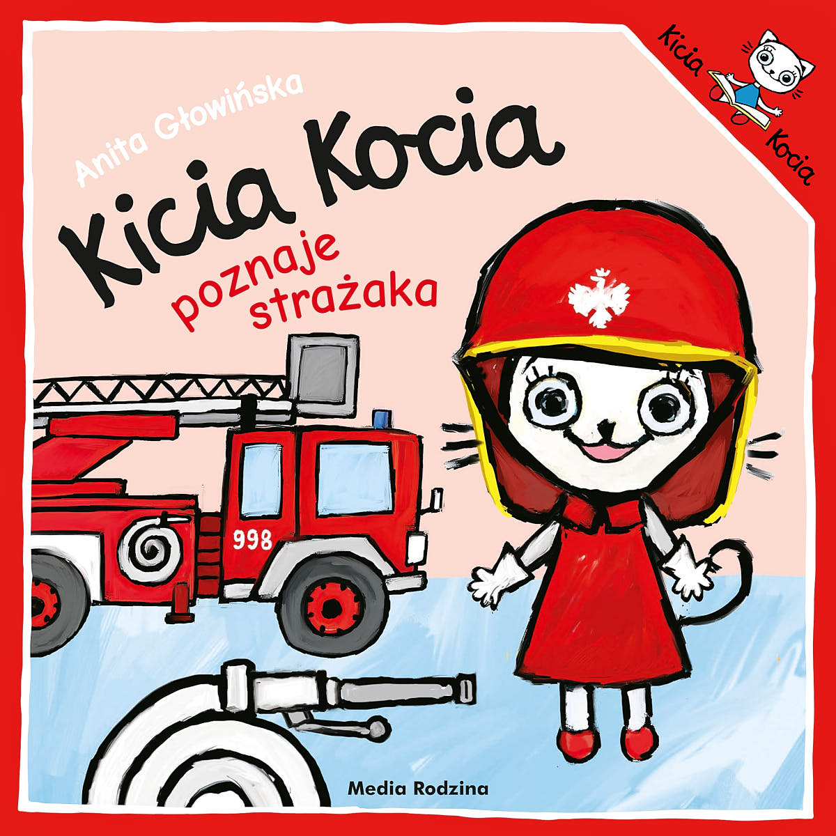 Kicia Kocia poznaje strażaka - Wydawnictwo Media Rodzina
