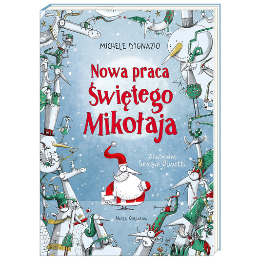 Nowa praca Świętego Mikołaja - Wydawnictwo Nasza Księgarnia