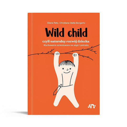 Wild child, czyli naturalny rozwój dziecka - Natuli