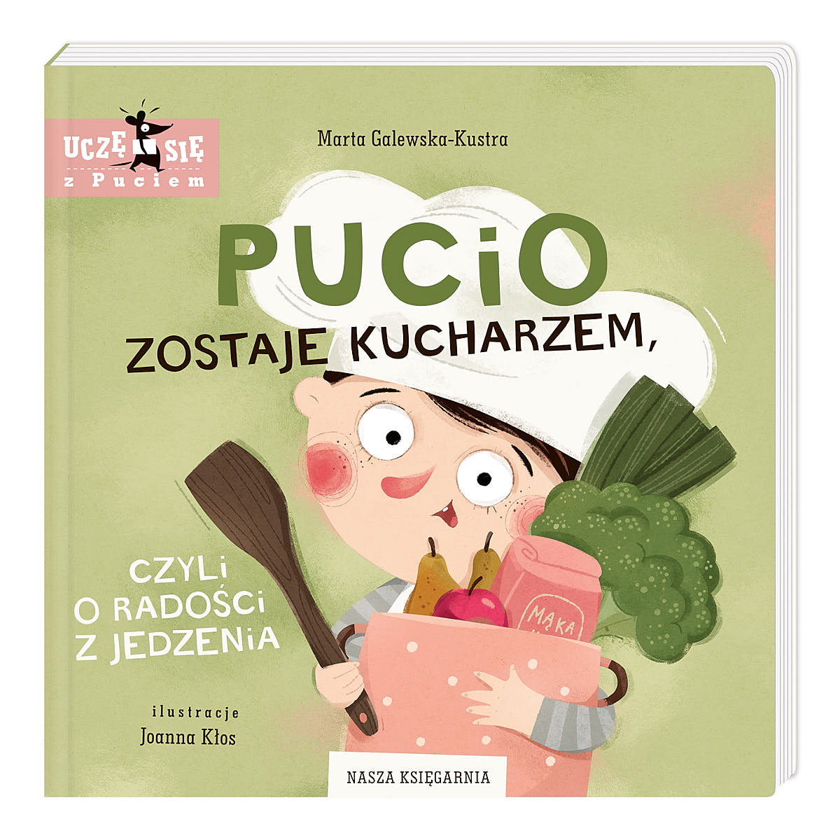 Pucio zostaje kucharzem, czyli o radości z jedzenia - Wydawnictwo Nasza Księgarnia